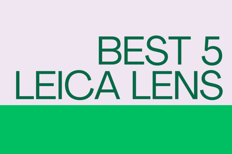 Best 5 leica lens